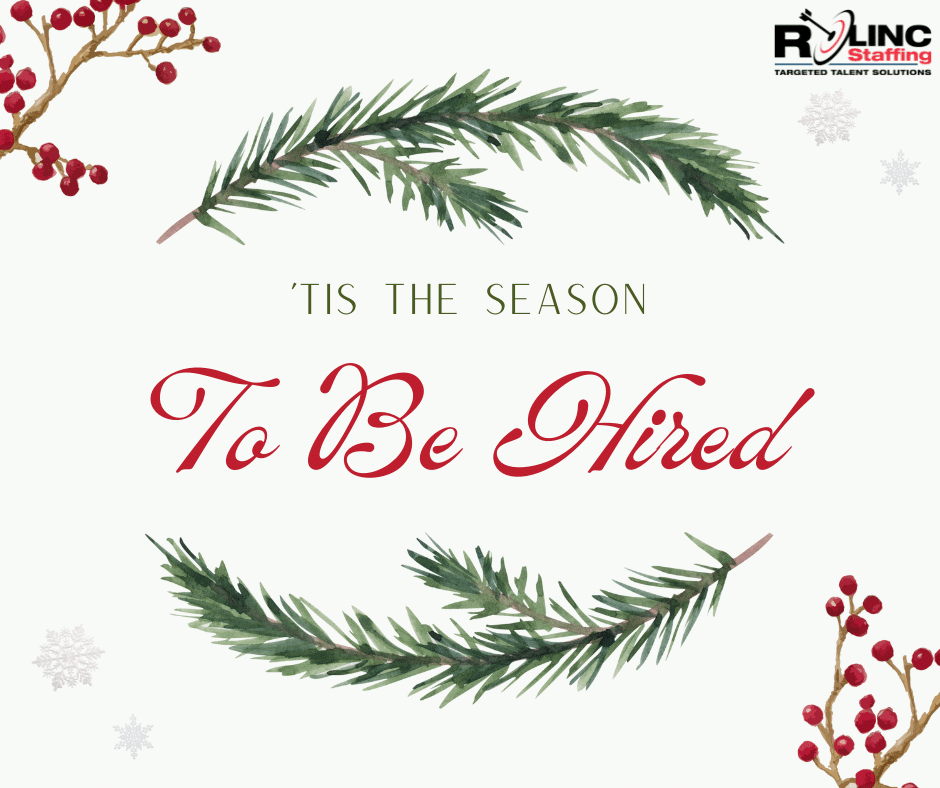 holiday job search • seasonal hiring slowdown • hiring during December • career opportunities • ROLINC Staffing • new year hiring plans • job seeker tips • company hiring strategy