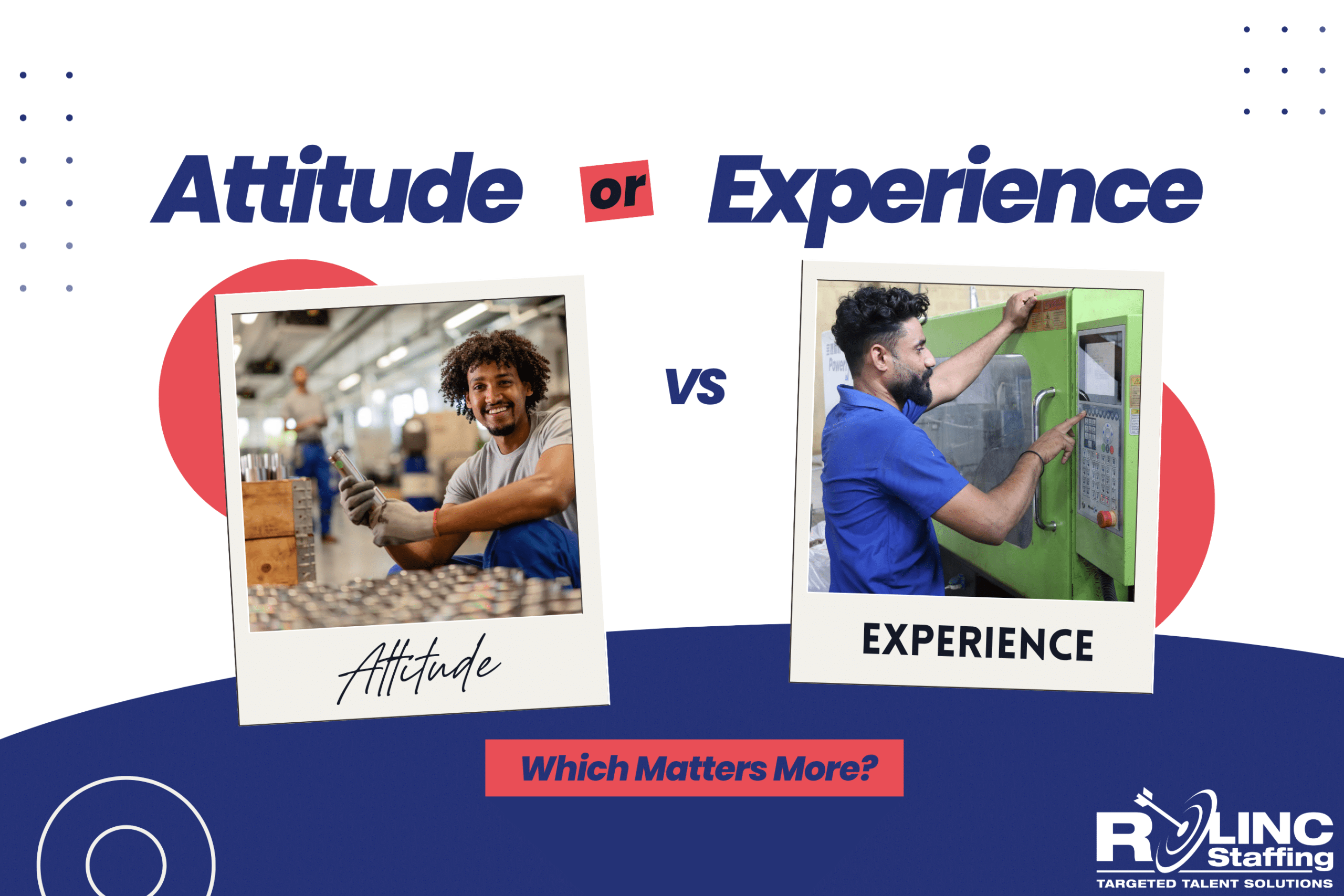 hiring attitude or experience job recruiting staffing
